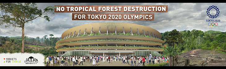 NO TROPICAL FOREST DESTRUCTION FOR TOKYO 2020 OLYMPICS